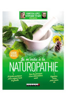 JE M-INITIE A LA NATUROPATHIE - TETART STEPHANE - QUOTIDIEN MALIN