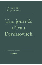 UNE JOURNEE D-IVAN DENISSOVITCH - SOLJENITSYNE A I. - FAYARD