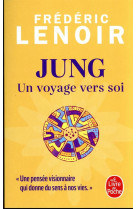 JUNG, UN VOYAGE VERS SOI - LENOIR FREDERIC - LGF/Livre de Poche