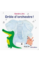 DROLE D-ORCHESTRE ! - JIRO SANDRO - MINEDITION