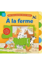 MON PREMIER LIVRE A RABATS A LA FERME - COLLECTIF - CHANTECLER