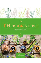 GUIDE ENCYCLOPEDIQUE DE L-HERBORISTERIE - DELVAILLE ALICE - ARTEMIS