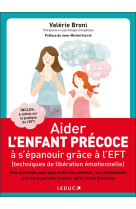 ACCOMPAGNER L-ENFANT SURDOUE AVEC L-EFT - BRONI VALERIE - Leduc.s éditions