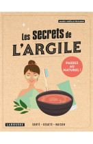 LES SECRETS DE L-ARGILE - PICHARD MARIE-NOELLE - LAROUSSE