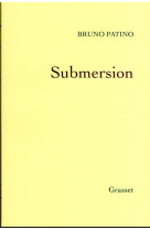 SUBMERSION - PATINO BRUNO - GRASSET