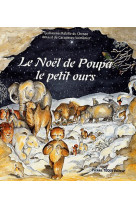 NOEL DE POUPA PETIT OURS - DE CACQUERAY-VALMENI - TEQUI