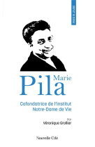 PRIER 15 JOURS AVEC MARIE PILA - GROLLIER VERONIQUE - NOUVELLE CITE