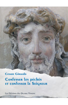 CONFESSER LES PECHES ET CONFESSER LE SEIGNEUR - Cesare Giraudo - QUATRE VIVANTS