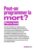 PEUT-ON PROGRAMMER LA MORT ? - JOVA PIERRE - SEUIL