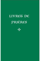 LIVRET DE PRIERES (3E EDITION) - COLLECTIF - LA PROCURE