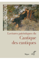 LECTURE PATRISTIQUE DU CANTIQUE DES CANTIQUES - COLLECTIF - CERF