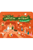 TON CALENDRIER DE L-AVENT EN DECALCOMANIE - TANTE MENOUE - BAYARD JEUNESSE