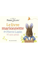 LIVRE MARIONNETTE DE PIERRE LAPIN ET SES AMIS (LE) - BEATRIX POTTER - GALLIMARD