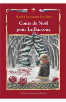 CONTE DE NOEL POUR LE BARROUX - SANMARTIN FENOLLERA - STE MADELEINE