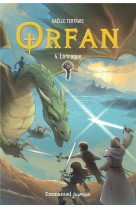 ORFAN - TOME 4 - 4. LA TRAQUE - TERTRAIS GAELLE - EMMANUEL