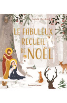 FABULEUX RECUEIL DE NOEL(LE)- EDITION ILLUSTREE - CHEVILLARD ISABELLE - EMMANUEL