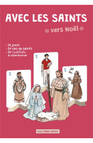 AVEC LES SAINTS VERS NOEL - HAUMONTE/LARROQUE - TEQUI