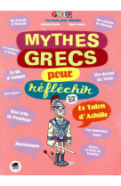 Mythes grecs pour reflechir (les)