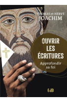 OUVRIR LES ECRITURES - APPROFONDIR SA FOI - JOACHIM - BEATITUDES