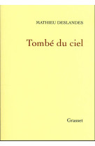 TOMBE DU CIEL - DESLANDES MATHIEU - GRASSET