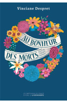 AU BONHEUR DES MORTS - EDITION COLLECTOR - DESPRET VINCIANE - LA DECOUVERTE