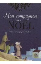 MON COMPAGNON VERS NOEL - XXX - MAGNIFICAT