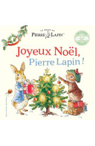 JOYEUX NOEL, PIERRE LAPIN ! - BEATRIX POTTER - GALLIMARD