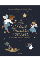 NOEL DU MAITRE VERRIER ET AUTRES CONTES INEDITS - DE LAFORCADE ET POIZAT - MAME