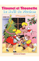 TITOUNET ET TITOUNETTE 24 - LE NOEL DE PLUCHON -  Marie-mad - TRIOMPHE