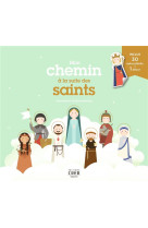 MON CHEMIN A LA SUITE DES SAINTS - PASQUIER GENEVIEVE - CRER