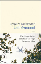 ENLEVEMENT (L-) - KAUFFMANN GREGOIRE - FLAMMARION