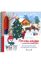 PINCEAU MAGIQUE - C-EST NOEL ! - COLLECTIF - GRUND