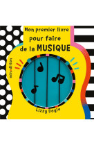 MON PREMIER LIVRE POUR FAIRE DE LA MUSIQUE - DOYLE LIZZY - MINEDITION