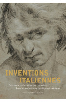 INVENTIONS ITALIENNES - ESTAMPES, ENLUMINURES ET DESSINS DANS... - COLLECTIF - INVENIT