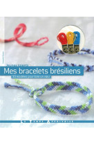 MES BRACELETS BRESILIENS - HAMON, FRANCOISE  - LTA