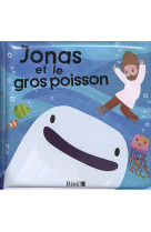 JONAS ET LE GROS POISSON-LIVRE POUR LE BAIN - XXX - AMIS BIBL LYON