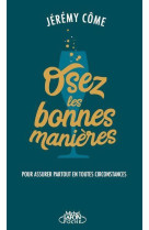 OSEZ LES BONNES MANIERES - COME JEREMY - LAFON POCHE