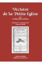 VICTOIRE DE LA PETITE EGLISE, PAR L'ABBE MERIEL-BUCY - PIERRE DANE - PETIT PAVE