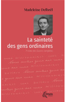 SAINTETE DES GENS ORDINAIRES (LA) - DELBREL MADELEINE - EPHATA