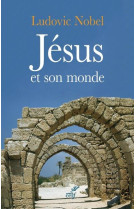 JESUS ET SON MONDE - NOBEL LUDOVIC - CERF