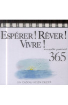 ESPERER, REVER, VIVRE ! INCROYABLE POSITIVITE 365 - EXLEY - Exley