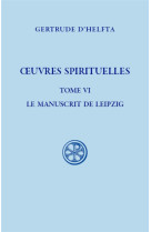 SC 634, OEUVRES SPIRITUELLES, T. VI - GERTRUDE D-HELFTA - CERF