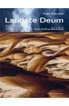 PROJET VATICAN BEAU-LIVRE LAUDATE DEUM - ARTHUS-BERTRAND - PREMIERE PARTIE