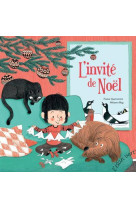 INVITE DE NOEL (L-) - NOUVELLE EDITION - FRANCE QUATROMME/MEL - HURTUBISE HMH