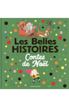 BELLES HISTOIRES CONTES DE NOEL (LES) - SIMON/BADEL/ALMERAS - BAYARD JEUNESSE