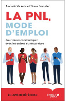 PNL MODE D-EMPLOI (LA) - VICKERS AMANDA - QUOTIDIEN MALIN