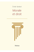 MORALE ET DROIT - TARDIVEL EMILIE - DU LUMIGNON