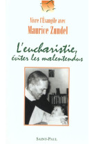 L'EUCHARISTIE, EVITER LES MALENTENDUS - ZUNDEL, MAURICE - SAINTPAUL