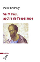 SAINT PAUL, APOTRE DE L-ESPERANCE - COULANGE PIERRE - CERF