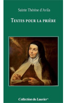 TEXTES POUR LA PRIERE - SAINTE THERESE D-AVI - le Laurier